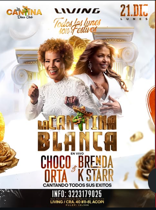 La Cantina Blanca con Choco Orta y Brenda K Starr: lunes 21 de diciembre en Living